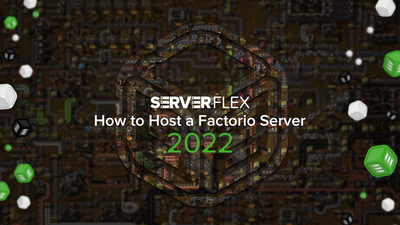 How to host a Factorio server (2022)